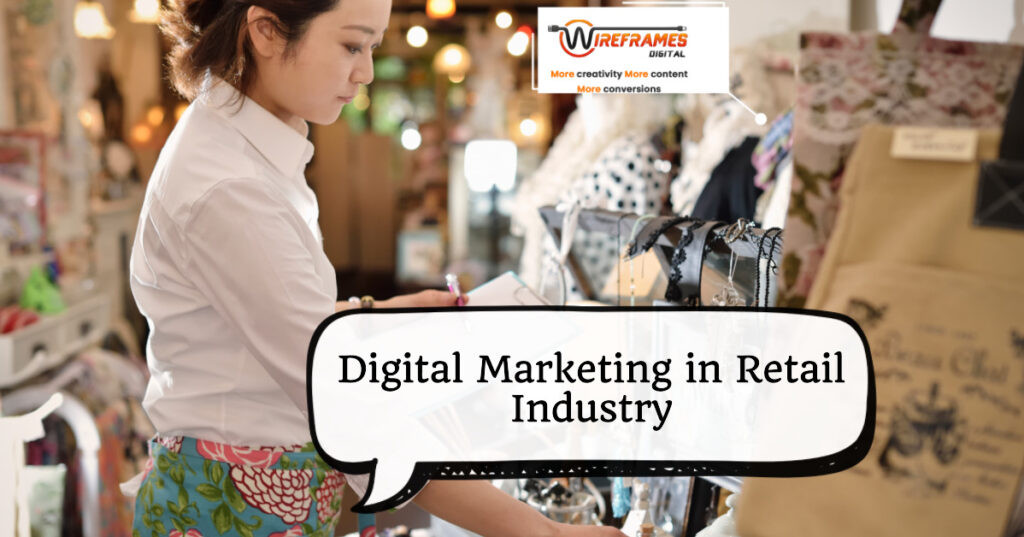 Digital Marketing in Retail Industry