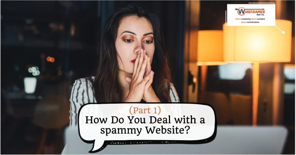 How Do You Deal with spammy website?