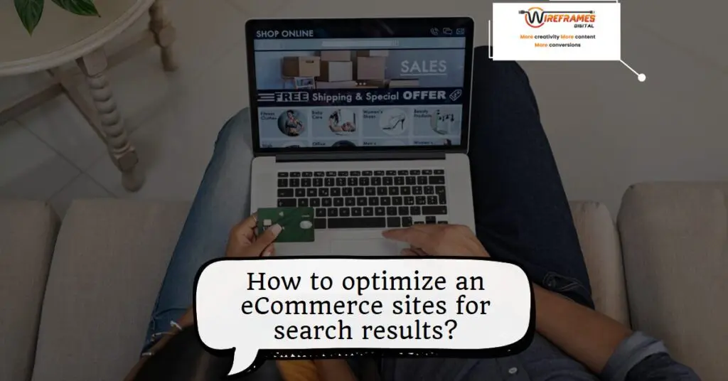 How to optimize an eCommerce sites for search results?