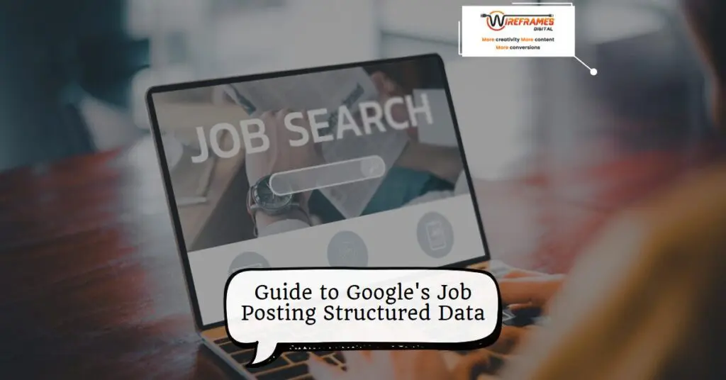 Guide to Google's Job Posting Structured Data