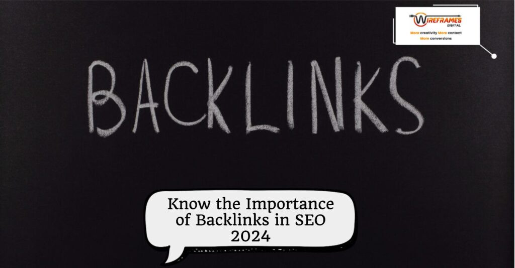 Know the Importance of Backlinks in SEO 2024