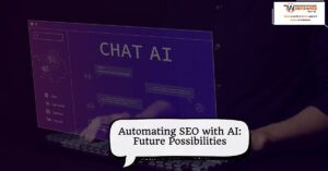 Automating SEO with AI: Future Possibilities