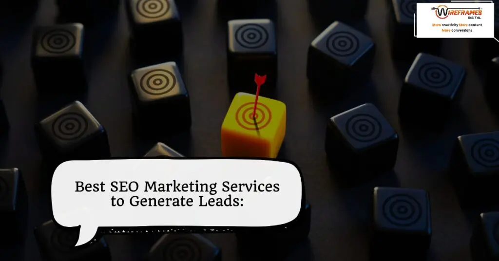 Best SEO Marketing Services to Generate Leads