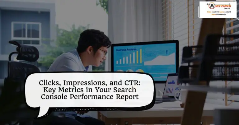 Clicks, Impressions, and CTR: Making Sense of Key Metrics in Your Search Console Performance Report