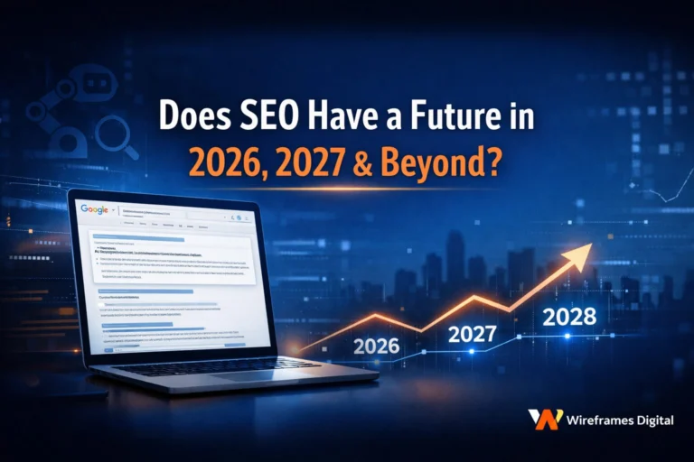 Does SEO Have a Future in 2026, 2027, and 2028? A Reality Check for Indian Businesses